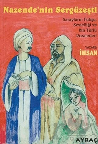 Nazende'nin Sergüzeşti – İhsan – Art Basın Yayın Hizmetleri kitap kapağı
