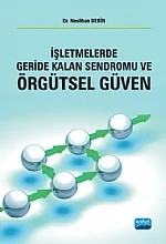 İşletmelerde Geride Kalan Sendromu ve Örgütsel Güven – Neslihan Güven – Nobel Akademik Yayıncılık kitap kapağı