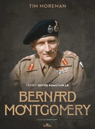 Bernard Montgomery – Tim Moreman – Kronik Kitap kitap kapağı