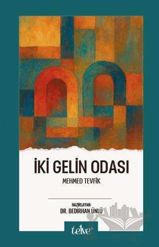 İki Gelin Odası – Mehmed Tevfik – Telve Kitap kitap kapağı