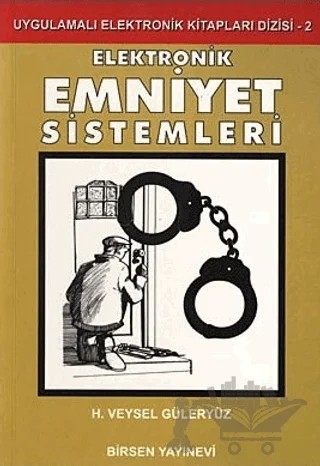 Elektronik Emniyet Sistemleri – H. Veysel Güleryüz – Birsen Yayınevi kitap kapağı
