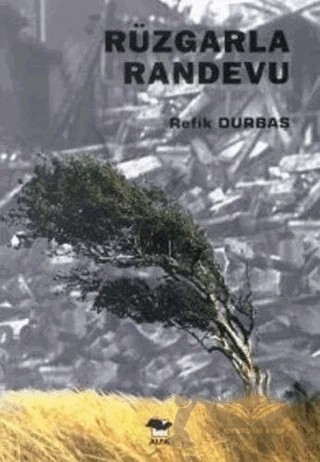 Rüzgarla Randevu – Refik Durbaş – Alfa Yayınları kitap kapağı