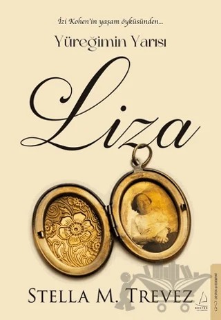 Yüreğimin Yarısı Liza – Stella M. Trevez – Destek Yayınları kitap kapağı