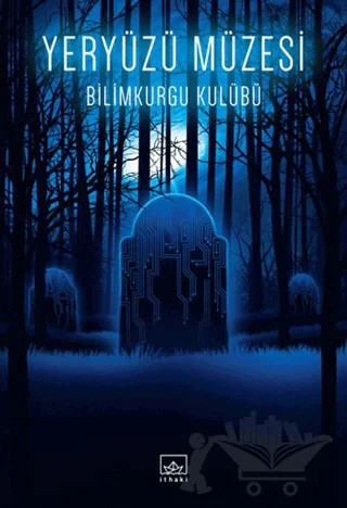 Yeryüzü Müzesi – Bilimkurgu Kulübü – İthaki Yayınları kitap kapağı