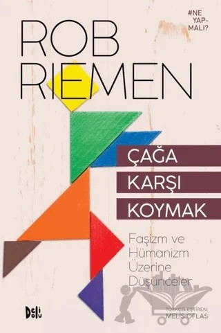 Çağa Karşı Koymak – Rob Riemen – Delidolu kitap kapağı