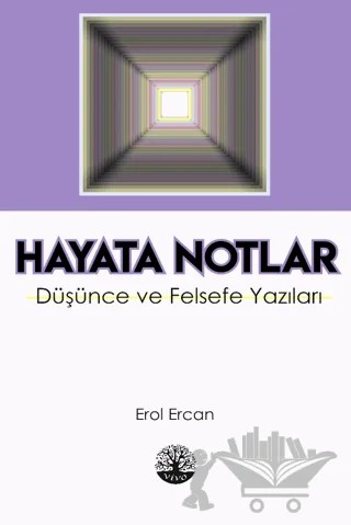 Hayata Notlar – Erol Ercan – Vivo Yayınevi kitap kapağı