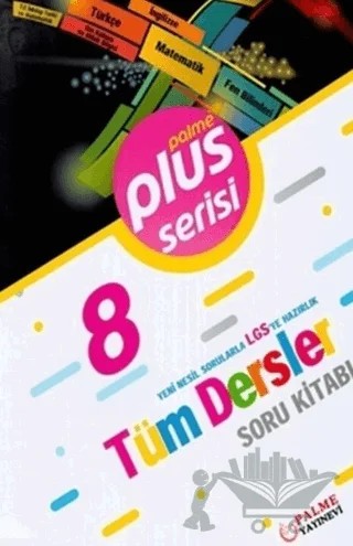 8.Sınıf Plus Tüm Dersler Soru Kitabı – Kolektif – Palme Yayınları kitap kapağı