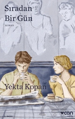 Sıradan Bir Gün – Yekta Kopan – Can Yayınları kitap kapağı