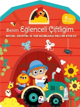 Benim Eğlenceli Çiftliğim - Boyama, Çıkartma ve Yeni Kelimelerle Dolu Bir Oyun Evi (6 Sayfa Çıkartmasıyla) – Kolektif – İndigo Çocuk kitap kapağı