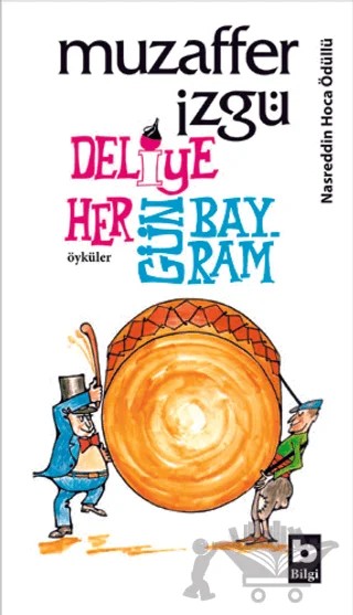Deliye Hergün Bayram – Muzaffer İzgü – Bilgi Yayınevi kitap kapağı