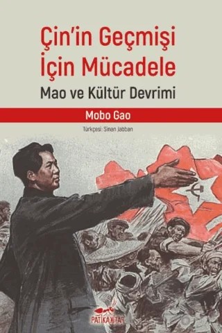Çin’in Geçmişi İçin Mücadele – Mobo Gao – Patika Kitap kitap kapağı
