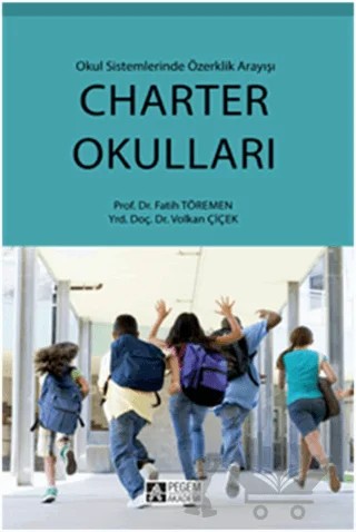 Charter Okulları – Fatih Töremen, Volkan Çiçek – Pegem Akademi Yayıncılık kitap kapağı