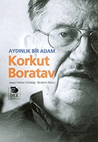 Aydınlık Bir Adam Korkut Boratav – Hakan Güldağ, İbrahim Ekinci – İmge Kitabevi Yayınları kitap kapağı