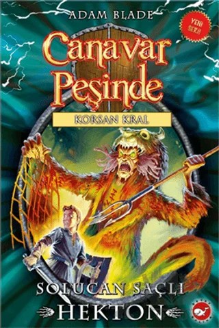 Canavar Peşinde 45 – Adam Blade – Beyaz Balina Yayınları kitap kapağı