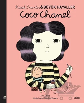 Coco Chanel - Küçük İnsanlar ve Büyük Hayaller – Maria Isabel Sanchez Vegara – Martı Çocuk Yayınları kitap kapağı