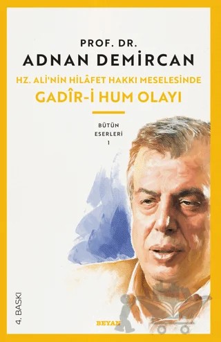 Hz. Ali’nin Hilafet Hakkı Meselesinde Gadiri Hum Olayı – Adnan Demircan – Beyan Yayınları kitap kapağı