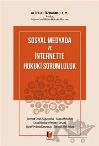 Sosyal Medyada ve İnternette Hukuki Sorumluluk – Ali Fuat Özbakır – Adalet Yayınevi kitap kapağı