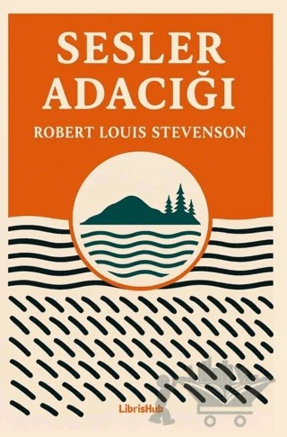 Sesler Adacığı – Robert Louıs Stevenson – LibrisHub Yayınları kitap kapağı