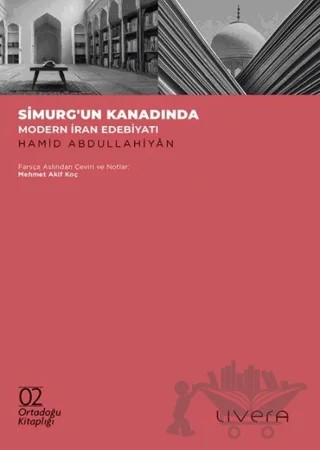 Simurg'un Kanadında Ortadoğu Kitaplığı 2 – Hamid Abdullahiyan – Livera Yayınevi kitap kapağı