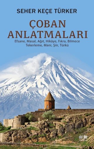 Çoban Anlatmaları – Seher Keçe Türker – Akıl Fikir Yayınları kitap kapağı