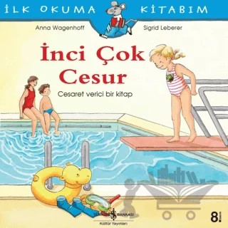 İnci Çok Cesur – Anna Wagenhoff – İş Bankası Kültür Yayınları kitap kapağı