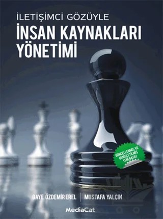 İletişimci Gözüyle İnsan Kaynakları Yönetimi – Gaye Özdemir Erel, Mustafa Yalçın – MediaCat Kitapları kitap kapağı