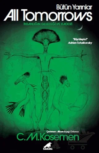 All Tomorrows – Bütün Yarınlar – C. M. Kösemen – Kara Karga Yayınları kitap kapağı