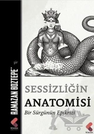 Sessizliğin Anatomisi – Ramazan Boztepe – Klaros Yayınları kitap kapağı