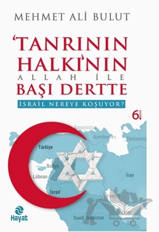 Tanrının Halkının Allah ile Başı Dertte – Mehmet Ali Bulut – Hayat Yayınları kitap kapağı