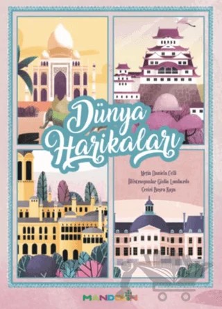 Dünya Harikaları – Daniela Celli, Giulia Lombardo, Büşra Kaya – Mandolin Yayınları kitap kapağı