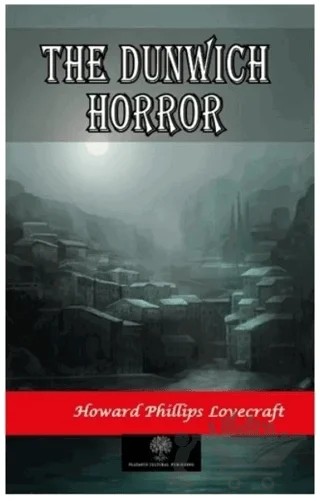 The Dunwich Horror – Howard Phillips Lovecraft – Platanus Publishing kitap kapağı