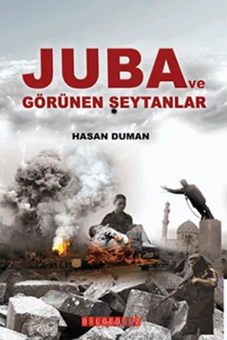 Juba ve Görünen Şeytanlar – Hasan Duman – Bilgeoğuz Yayınları kitap kapağı