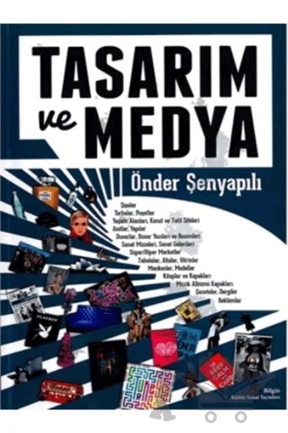 Tasarım Ve Medya – Önder Şenyapılı – Bilgin Kültür Sanat Yayınları kitap kapağı