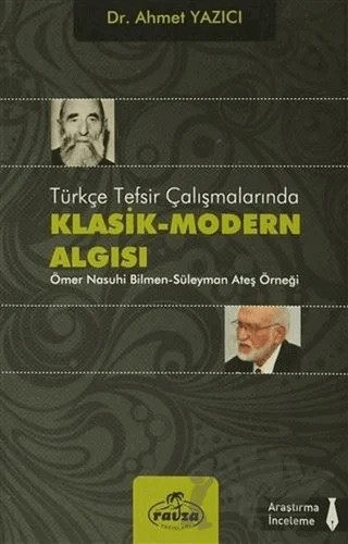 Türkçe Tesfir Çalışmalarında Klasik-Modern Algısı – Ahmet Yazıcı – Ravza Yayınları kitap kapağı