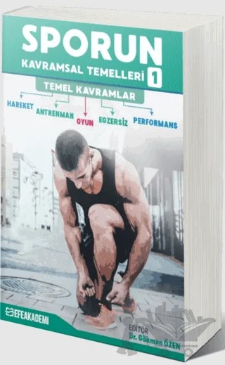 Sporun Kavramsal Temelleri - 1 – Kolektif – Efe Akademi Yayınları kitap kapağı
