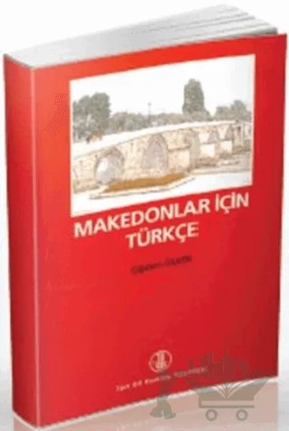 Makedonlar İçin Türkçe – Çiğdem Ülker – Türk Dil Kurumu Yayınları kitap kapağı