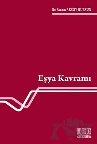 Eşya Kavramı – Sanem Aksoy Dursun – On İki Levha Yayınları kitap kapağı