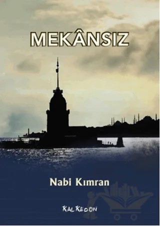 Mekansız – Nabi Kımran – Kalkedon Yayıncılık kitap kapağı