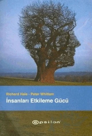 İnsanları Etkileme Gücü – Richard Hale – Epsilon Yayınevi kitap kapağı