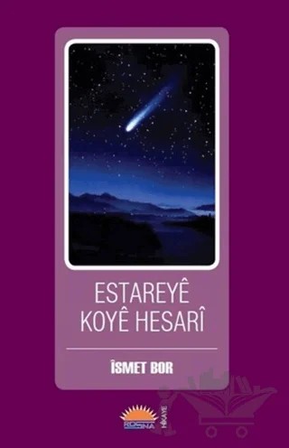 Estareyê Koyê Hesarî – İsmet Bor – Roşna Yayınları kitap kapağı