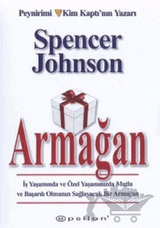 Armağan – Spencer Johnson – Epsilon Yayınevi kitap kapağı