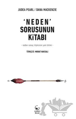 Neden Sorusunun Kitabı – Dana Mackenzie, Judea Pearl – Ginko Kitap kitap kapağı