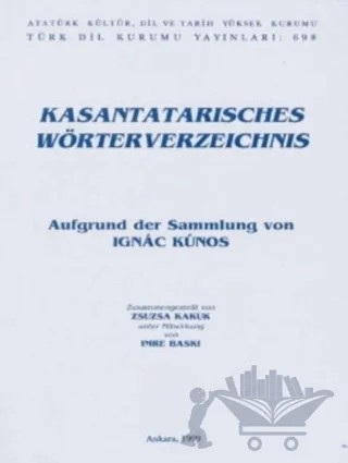 Kasantatarisches Wörterverzeichnis – Zsuzka Kakuk – Türk Dil Kurumu Yayınları kitap kapağı