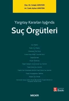 Yargıtay Kararları IşığındaSuç Örgütleri – Cengiz Apaydın, Cenk Ayhan Apaydın – Seçkin Yayıncılık kitap kapağı