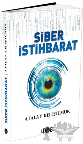 Siber İstihbarat – Atalay Keleştemur – Level Kitap kitap kapağı