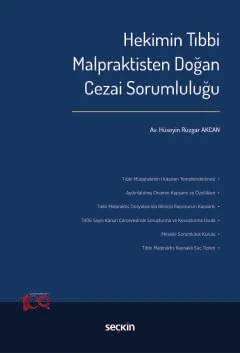 Hekimin Tıbbi Malpraktisten Doğan Cezai Sorumluluğu – Hüseyin Rüzgar Akcan – Seçkin Yayıncılık kitap kapağı