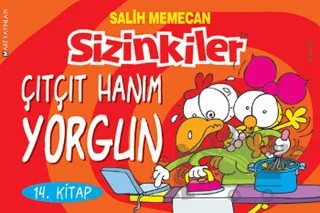 Sizinkiler - Çıt Çıt Hanım Yorgun – Salih Memecan – Mart Yayınları kitap kapağı