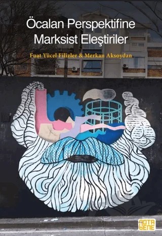 Öcalan Perspektifine Marksist Eleştiriler – Fuat Yücel Filizler, Merkan Aksoydan – Nota Bene Yayınları kitap kapağı