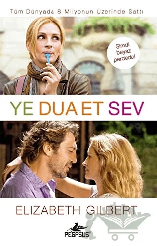 Ye Dua Et Sev – Elizabeth Gilbert – Pegasus Yayınları kitap kapağı