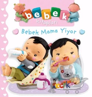 Bebek Mama Yiyor - Bebek Kitapları – Nathalie Belineau – Bıcırık Yayınları kitap kapağı